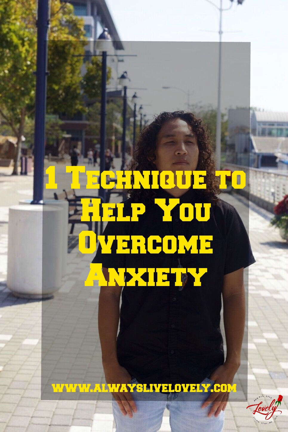 1 Technique to Help You Overcome&nbsp;Anxiety